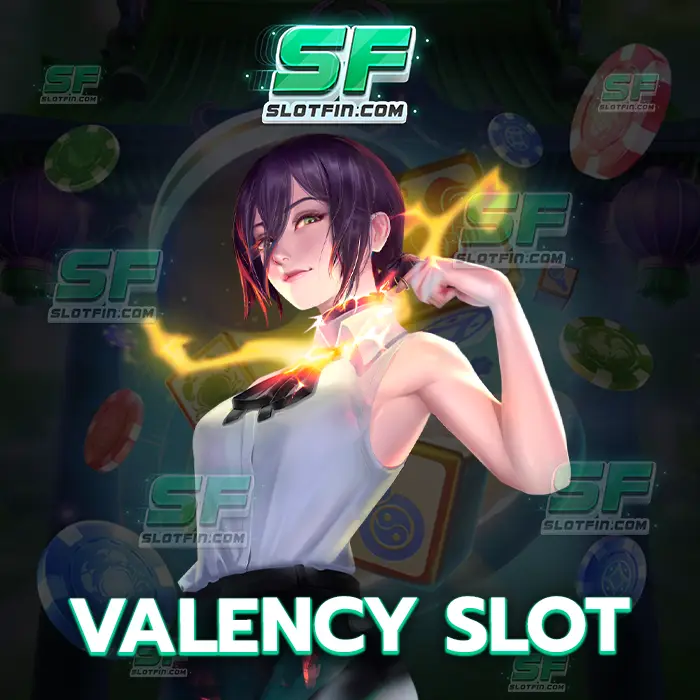valency slot คาสิโนออนไลน์และเกมเดิมพันที่สามารถเล่นได้อย่างครบทุกรสชาติและครอบคลุมที่สุด